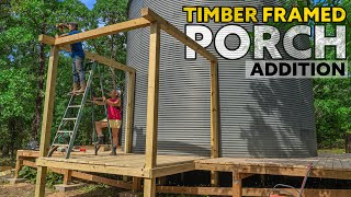 Couple Builds Timber Framed Porch  DIY Grain Bin to Tiny House Conversion [upl. by Damara]