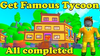 Roblox Get Famous Tycoon All completed [upl. by Nwahsear]