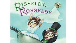 Risseldy Rosseldy Read Aloud [upl. by Naitsihc]