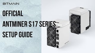 How to set up a new Antminer S17S17ProT17 [upl. by Bashemath]