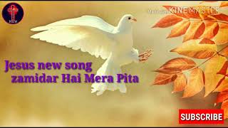 Zamidar Hai Mera Pita main Unka Mazdoor Yahan jesus new song [upl. by Asyen]