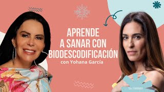 Sanación con Biodescodificación  Yohana García y LuzMa Zetina [upl. by Rezal]