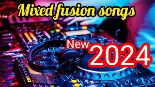 mixed fusion songs 2024 new viral dj music song [upl. by Emmalee649]