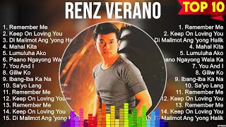 Renz Verano Greatest Hits Full Album  Top Songs of the Renz Verano [upl. by Betty]