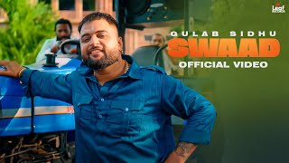 Swaad Official Video Gulab Sidhu  Jang Dhillon  Iris Music  Hitesh Arora  New Punjabi Song [upl. by Divod]