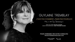 Guylaine Tremblay  Jsais pas comment jsais pas pourquoi [upl. by Boonie]