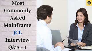 Most Commonly Asked Mainframe JCL Interview Questions with Answer QampA [upl. by Sorcha]