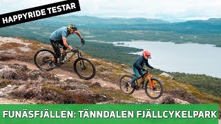 Happyride testar fjällcykling Funäsfjällen och Tänndalens Fjällcykelpark [upl. by Hennahane246]