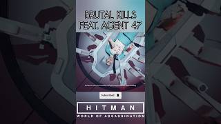 Brutal Kills In Hitman Feat 47 hitman3 hitman [upl. by Ainedrag]