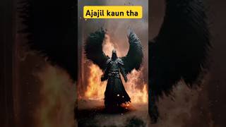 Iblis Shaitan Kyon banaa ajajil kaun tha 🤔 shorts vira trending history tiktok status 😰 [upl. by Nivlak]