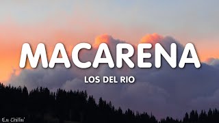 Los Del Rio  Macarena Lyrics [upl. by Oicnedif]