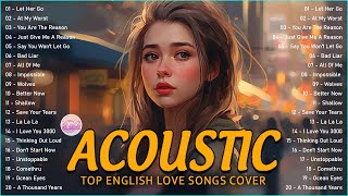 Trending Acoustic Love Songs Cover Playlist 2023 ❤️ Soft Acoustic Cover Of Popular Love Songs [upl. by Leandro]