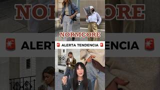 🚨ALERTA TENDENCIA🚨 NORMCORE  moda tendencias normcore trends fashion zara [upl. by Elletnwahs259]