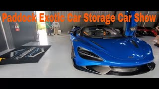 Experience Luxury At Paddock Exotic Car Storage Car Show [upl. by Estel]