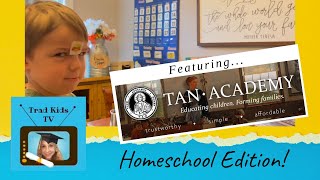 TAN Academy Review Episode 1 of Homeschooling Adventures with Trad Kids TV thanks to TANBookscom [upl. by Tutto483]