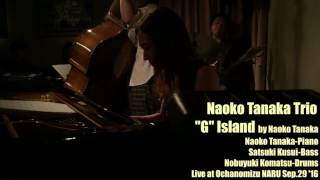 quotGquot Island  Naoko Tanaka Trio at Ochanomizu NARU [upl. by Alyac]