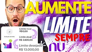 AUMENTAR LIMITE NUBANK SEMPRE [upl. by Frida]