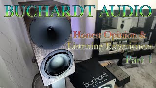 Buchardt Audio A10  Honest Opinion amp Listening Experiences  Part 1 [upl. by Lisab]