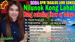 Yhuan OPM Tagalog Love Songs Nonstop 💋 Tagalog Love Song Nonstop Medley 💌 Yhuan tagalog song 2024 ❤ [upl. by Torray]