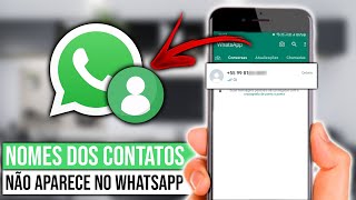 Nome do contato não aparece no WhatsApp Resolvido [upl. by Reseda]