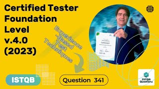 ISTQB Foundation level v40 2023 Question 341 [upl. by Adiene124]