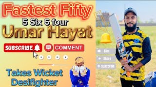 Fastest Fifty 5 Six amp 6 four Umar Hayat Tamma striker Vs Desifighter CC 202425 [upl. by Dust]