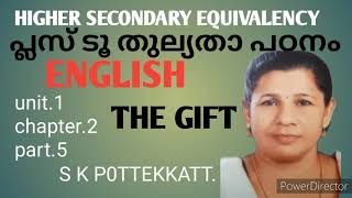 The Gift is a short story written by S K Pottekkatt HigherSecondaryThullyatha Chapter 2 part 5 [upl. by Baerman]