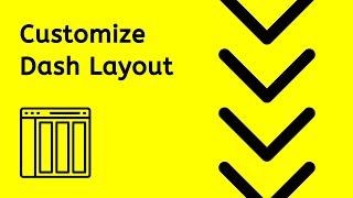Design my Dash App Layout [upl. by Rivi]