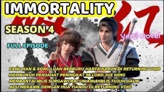 IMMORTALITY SEASON 4 Full Episode l Fang Han Membantai Iblis Surgawi Racun Air amp Iblis Tujuh Daun [upl. by Adnima]