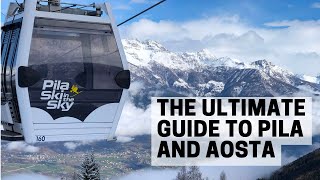 Complete Guide to PILA Ski Area and Aosta [upl. by Yruama877]