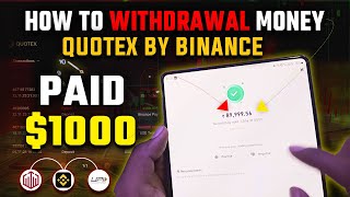 HOW TO WITHDRAWAL MONEY QUOTEX BY BINANCE  HOW TO WITHDRAWAL MONEY QUOTEX [upl. by Nahsin]