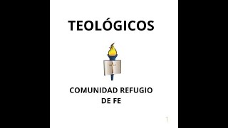 TEOLÓGICOS Divinidad y Fe [upl. by Motteo]