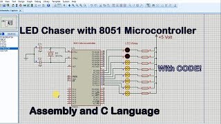 LED Chaser with 8051 Microcontroller using Assembly language and C language  With Code [upl. by Wasson]