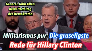 USMilitarismus Die gruseligste Rede vom Parteitag für Hillary Clinton [upl. by Malas]