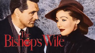 The Bishops Wife  Full Classic Movie  Cary Grant Loretta Young  WATCH FOR FREE [upl. by Bohun678]