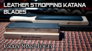 Leather Stropping Katana Blades to quotCRAZY SHARPquot [upl. by Celesta]