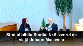 Studiul biblic  Studiul Nr9 Izvorul de viațăJohann Macaveiu [upl. by Sollows520]