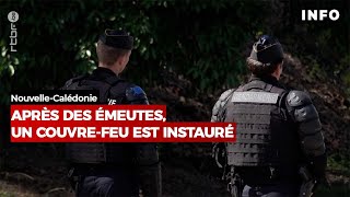 NouvelleCalédonie  après des émeutes un couvrefeu est instauré  RTBF Info [upl. by Ceporah]