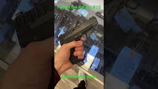 KelTec P15 9mm Finally Picked Up shorts keltec 9mm [upl. by Drofnas]