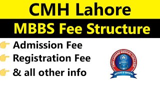 CMH Lahore Medical College amp Institute Of Dentistry MBBS Fee Structure [upl. by Mcintosh]