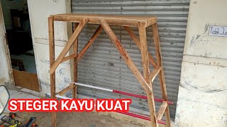 Membuat steger kayu  Steger kayu kaso dan papan cor [upl. by Philender]