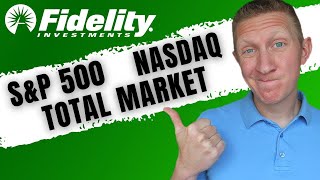 CHOOSE A SINGLE FIDELITY INDEX FUND  Fidelity SampP 500 vs Total Market vs Nasdaq [upl. by Japha]