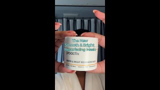 NEW 🍊 Smooth amp Bright Resurfacing Mask [upl. by Dalohcin938]