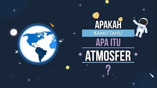 Lapisan Atmosfer dan Karakteristiknya Geografi Kelas X IPS [upl. by Nocam]