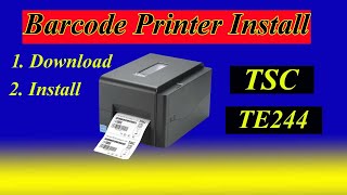 TSC TE 244 Barcode Printer Driver Installation  How To Download amp Install TSC TE 244 Printer [upl. by Noak707]