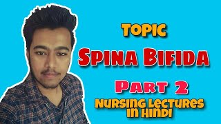 Spina Bifida  Types  Causes  Symptoms  Treatment  Nursing Lecture in Hindi Pediatric Part 2 [upl. by Annayi]