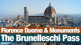 Visiting the Florence Duomo amp Monuments  The Brunelleschi Pass  Full Tour  Florence Italy [upl. by Abrahan]