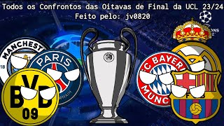 Todos os Confrontos das Oitavas de Final da UCL 2324 [upl. by Spencer]