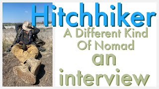 Interview With A Hitchhiking Nomad [upl. by Delphinia]