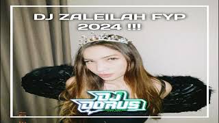 DJ ZALEILAH FYP 2024   MARTHIN POLIN X DJ DORUS [upl. by Melbourne]